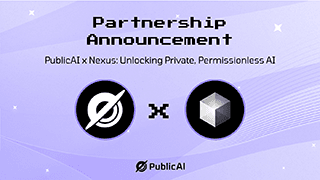 PublicAI x Nexus: Unlocking Private, Permissionless AI cover picture